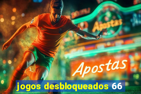 jogos desbloqueados 66