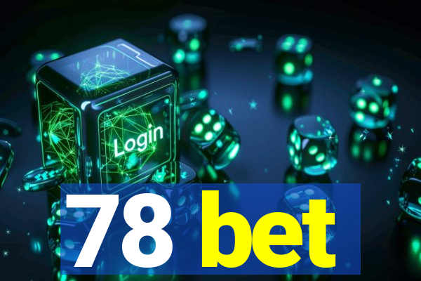 78 bet