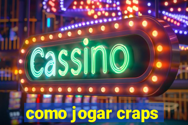 como jogar craps