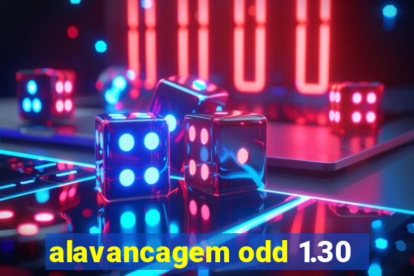 alavancagem odd 1.30