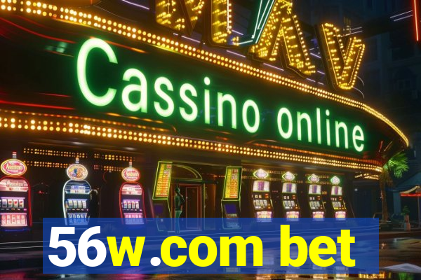 56w.com bet