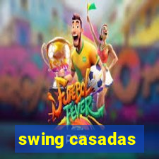 swing casadas