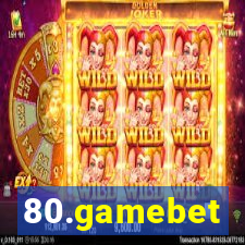 80.gamebet