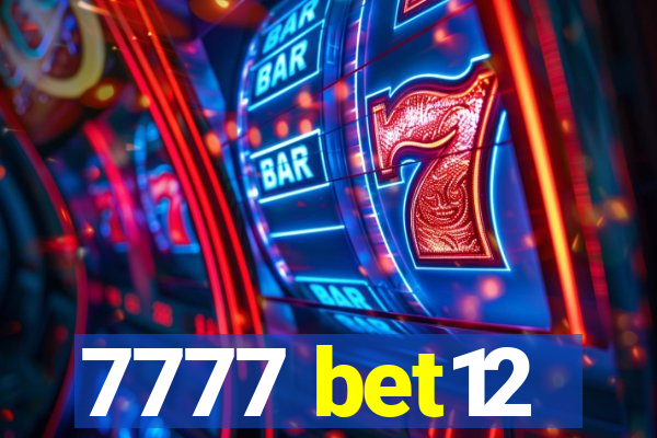 7777 bet12