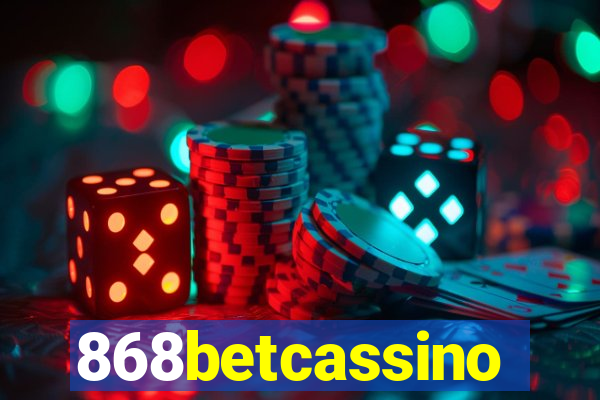 868betcassino