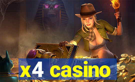 x4 casino