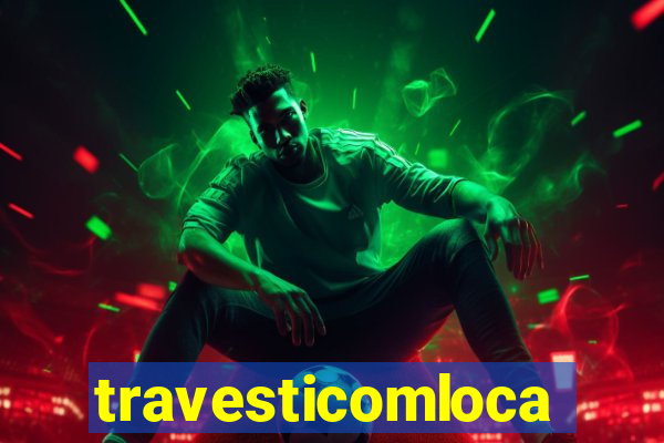 travesticomlocal