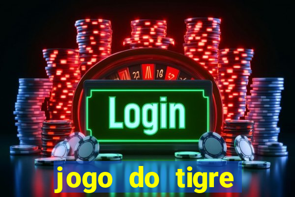 jogo do tigre deposito minimo 1 real