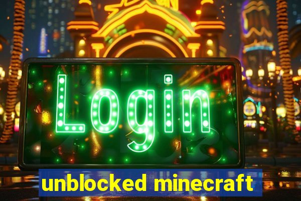 unblocked minecraft