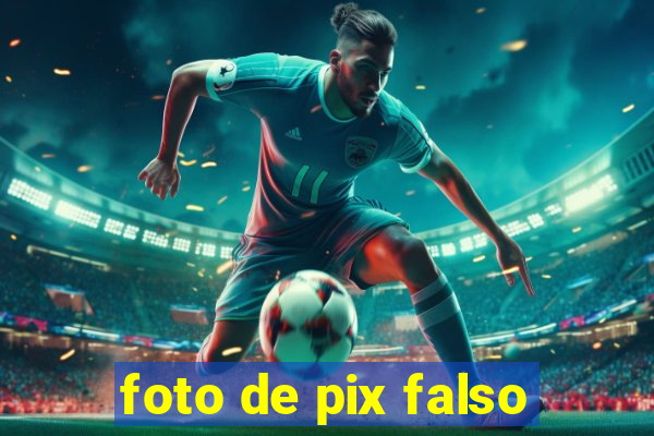 foto de pix falso