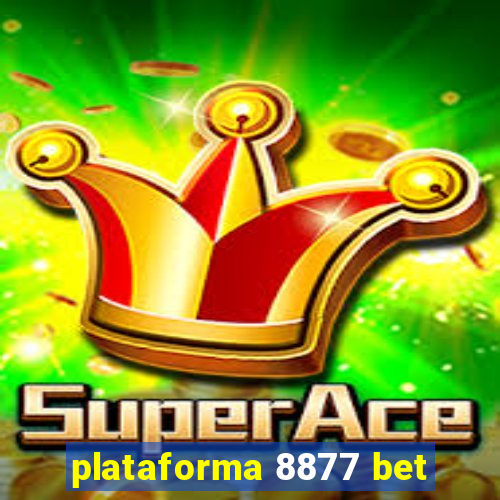 plataforma 8877 bet