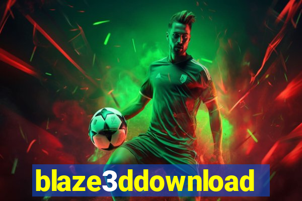 blaze3ddownload