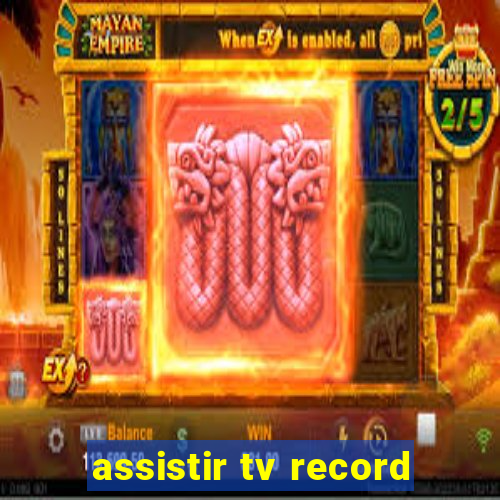 assistir tv record