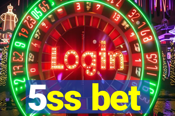 5ss bet