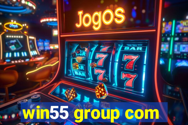 win55 group com