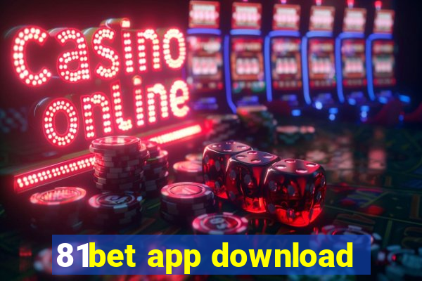 81bet app download