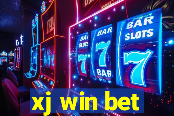 xj win bet