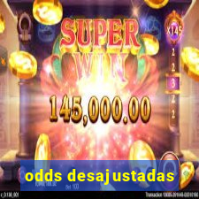 odds desajustadas