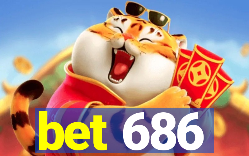 bet 686