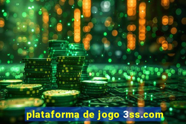 plataforma de jogo 3ss.com