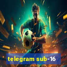 telegram sub-16