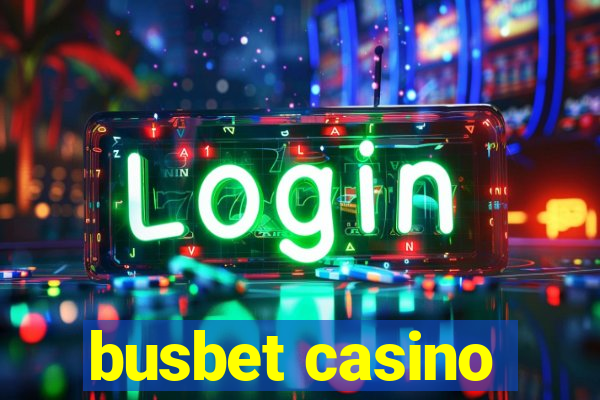 busbet casino