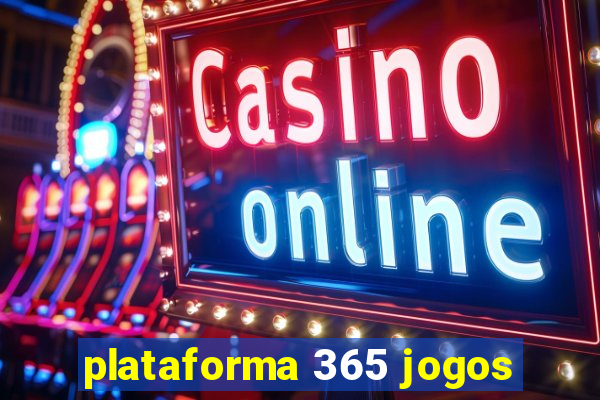 plataforma 365 jogos