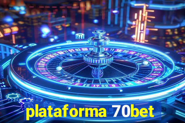 plataforma 70bet