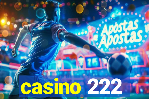 casino 222