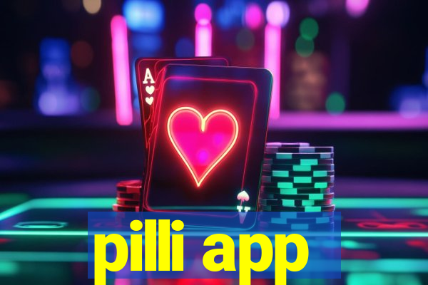 pilli app