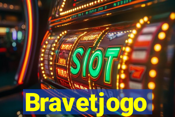 Bravetjogo