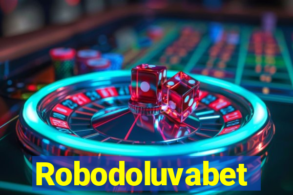 Robodoluvabet