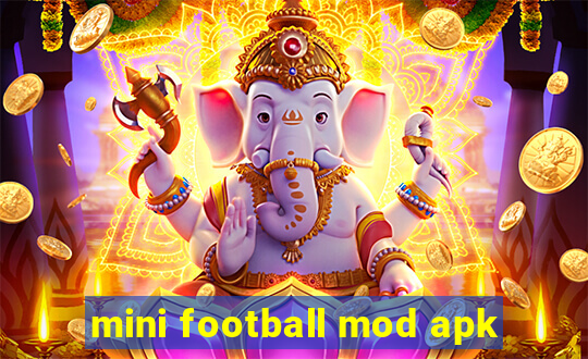 mini football mod apk