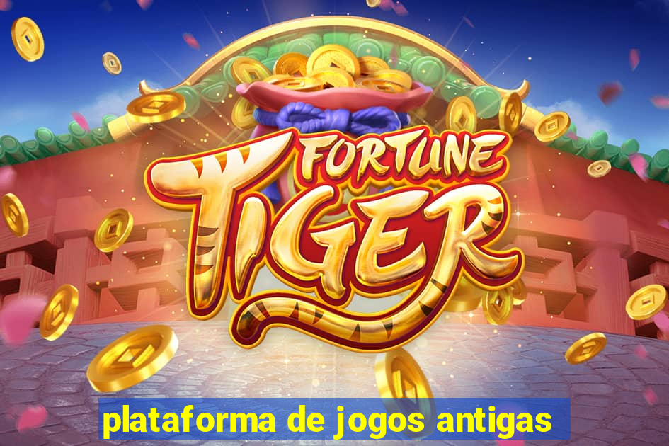 plataforma de jogos antigas