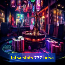 lotsa slots 777 lotsa