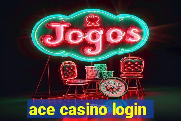 ace casino login