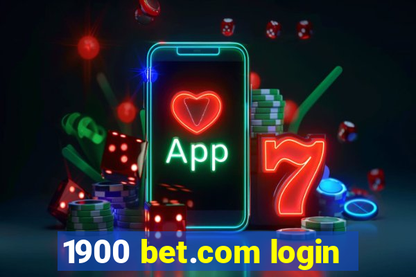 1900 bet.com login