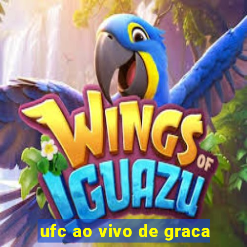 ufc ao vivo de graca