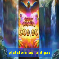 plataformas antigas de slots