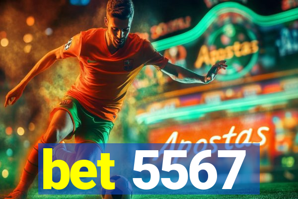 bet 5567