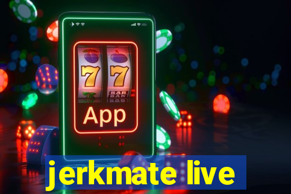 jerkmate live