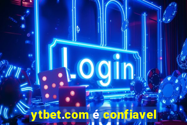 ytbet.com é confiavel