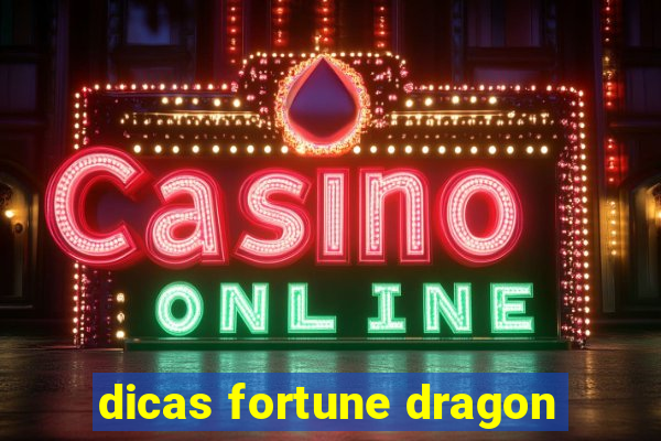 dicas fortune dragon