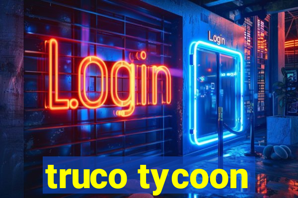 truco tycoon