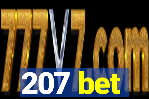 207 bet