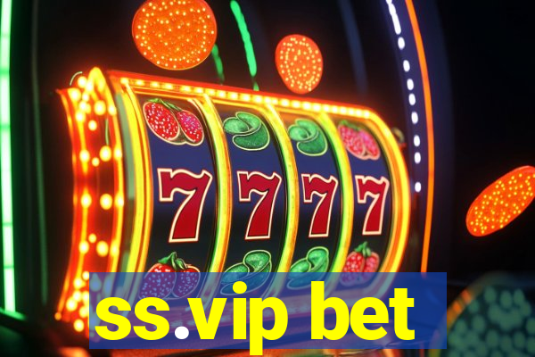 ss.vip bet