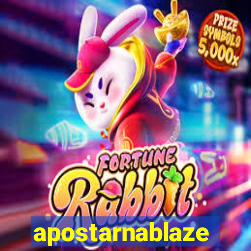 apostarnablaze