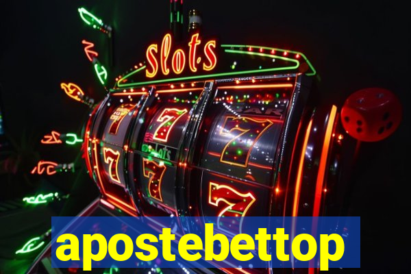 apostebettop