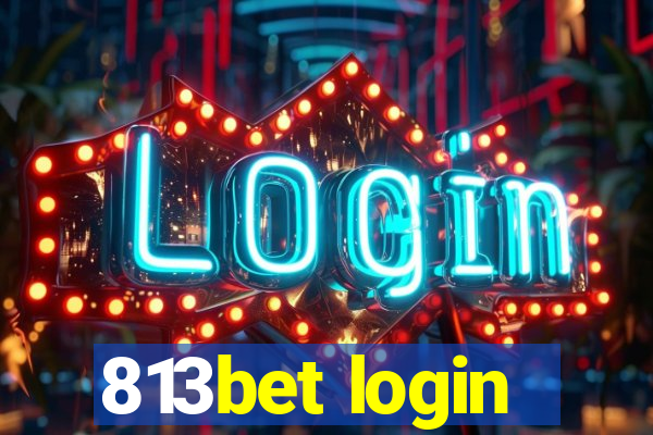 813bet login