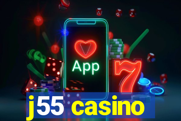 j55 casino